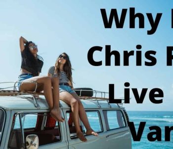 Why Did Chris Pratt Live in a Van